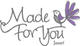 Made For You
